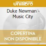 Duke Newman - Music City cd