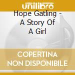 Hope Gatling - A Story Of A Girl cd