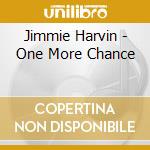 Jimmie Harvin - One More Chance cd