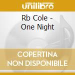 Rb Cole - One Night cd