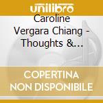 Caroline Vergara Chiang - Thoughts & Dreams cd