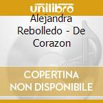 Alejandra Rebolledo - De Corazon cd