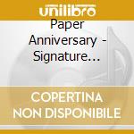 Paper Anniversary - Signature Confessions cd