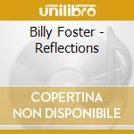 Billy Foster - Reflections cd