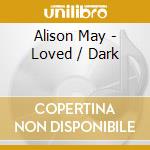 Alison May - Loved / Dark cd