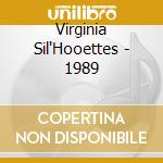 Virginia Sil'Hooettes - 1989 cd musicale di Virginia Sil'Hooettes