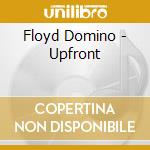 Floyd Domino - Upfront cd