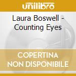 Laura Boswell - Counting Eyes cd musicale di Laura Boswell
