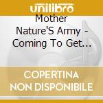 Mother Nature'S Army - Coming To Get You 2014 cd