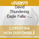 David Thundering Eagle Fallis - Mantle Rock & Other Memories cd