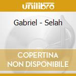 Gabriel - Selah cd