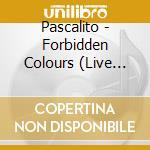 Pascalito - Forbidden Colours (Live Bennett Session) [Feat. Neostalgia Quartet] cd