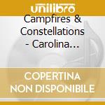 Campfires & Constellations - Carolina Homegrown cd