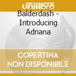Balderdash - Introducing Adriana cd