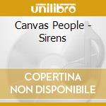 Canvas People - Sirens cd musicale di Canvas People
