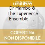 Dr Mambo & The Experience Ensemble - Return To Accra cd