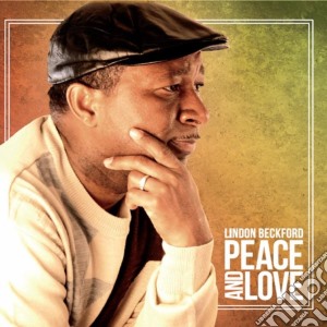 Lindon Beckford - Peace And Love cd musicale di Lindon Beckford