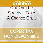 Out On The Streets - Take A Chance On A Ghost cd