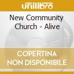 New Community Church - Alive cd
