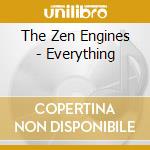 The Zen Engines - Everything cd