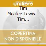 Tim Mcafee-Lewis - Tim Mcafee-Lewis & The Uphi Inspirational Choir cd