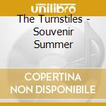 The Turnstiles - Souvenir Summer cd