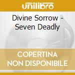 Divine Sorrow - Seven Deadly cd