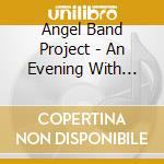 Angel Band Project - An Evening With Norbert Leo Bu cd