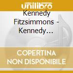 Kennedy Fitzsimmons - Kennedy Fitzsimmons cd