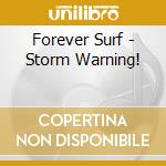 Forever Surf - Storm Warning! cd