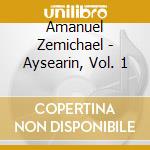 Amanuel Zemichael - Aysearin, Vol. 1 cd