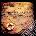 Red River Outlaws - Why Ships Sink cd
