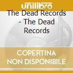 The Dead Records - The Dead Records cd
