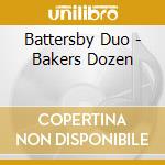 Battersby Duo - Bakers Dozen cd