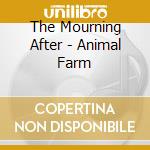 The Mourning After - Animal Farm cd