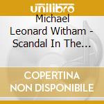 Michael Leonard Witham - Scandal In The Violets cd