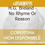 H.G. Breland - No Rhyme Or Reason cd