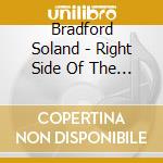 Bradford Soland - Right Side Of The Boat cd
