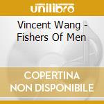 Vincent Wang - Fishers Of Men cd