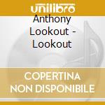 Anthony Lookout - Lookout cd