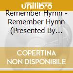 Remember Hymn - Remember Hymn (Presented By The Worship Ministry Of The New York City Church Of Christ) cd