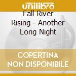 Fall River Rising - Another Long Night