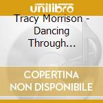 Tracy Morrison - Dancing Through Medbury cd