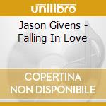 Jason Givens - Falling In Love cd