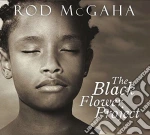Rod Mcgaha - The Black Flower Project cd