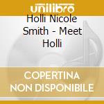 Holli Nicole Smith - Meet Holli cd