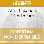 Afa - Equation Of A Dream cd
