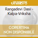 Rangadevi Dasi - Kalpa-Vriksha cd
