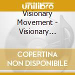 Visionary Movement - Visionary Movement I cd