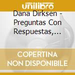 Dana Dirksen - Preguntas Con Respuestas, Vol. 1: Dios Y La Creacion cd